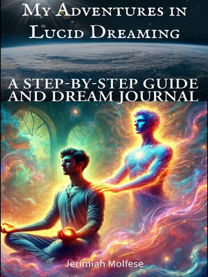 cover image of My Adventures in Lucid Dreaming